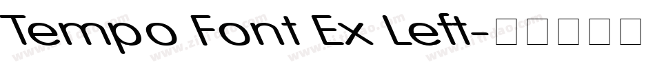 Tempo Font Ex Left字体转换